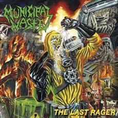 The Last Rager mp3 Album by Municipal Waste