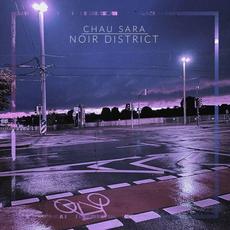 Noir District mp3 Album by Chau Sara