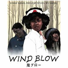 Wind blow mp3 Single by Elijah Nang