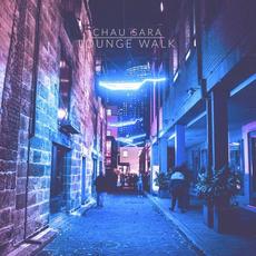 Lounge Walk mp3 Single by Chau Sara