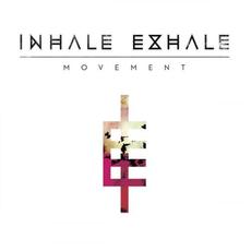 Movement mp3 Album by Inhale Exhale