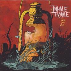 Bury Me Alive mp3 Album by Inhale Exhale