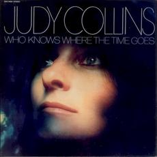 Who Knows Where the Time Goes mp3 Album by Judy Collins