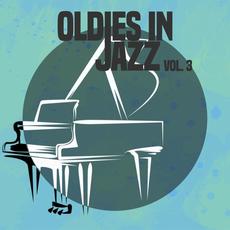Oldies in Jazz, Vol. 3 mp3 Compilation by Various Artists
