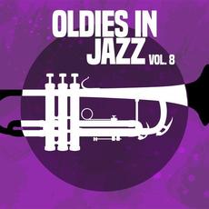 Oldies in Jazz, Vol. 8 mp3 Compilation by Various Artists