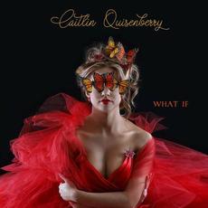 What If mp3 Single by Caitlin Quisenberry