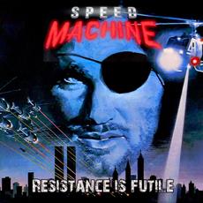 Resistance is Futile mp3 Single by Speed Machine