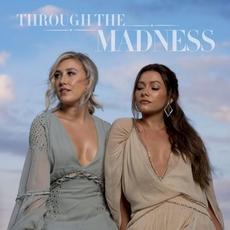 Through the Madness, Vol. 1 mp3 Album by Maddie & Tae