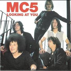 Looking at You mp3 Artist Compilation by MC5
