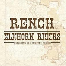 Elkhorn Riders (feat. The Lonesome Sisters) mp3 Album by Rench