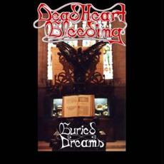 Buried Dreams mp3 Album by Dead Heart Bleeding