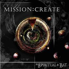 Mission: Create mp3 Album by The Spiritual Bat