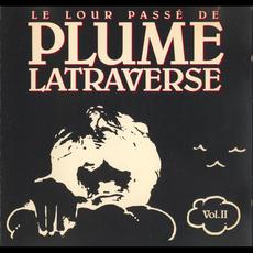 Le Lour Passé de Plume Latraverse Vol. II mp3 Artist Compilation by Plume Latraverse