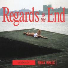 Regards To The End mp3 Album by Emily Wells