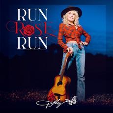 Run, Rose, Run mp3 Album by Dolly Parton