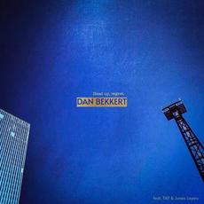 Head Up, Regret. mp3 Album by Dan Bekkert
