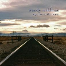 My Time In The Desert mp3 Album by Wendy Waldman