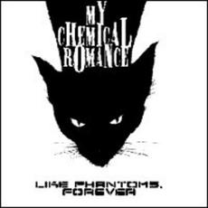 Like Phantoms, Forever mp3 Album by My Chemical Romance