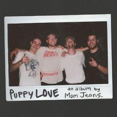 Puppy Love mp3 Album by Mom Jeans.