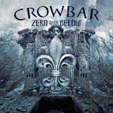 Zero and Below mp3 Album by Crowbar