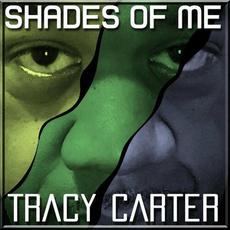 Shades Of Me mp3 Album by Tracy Carter