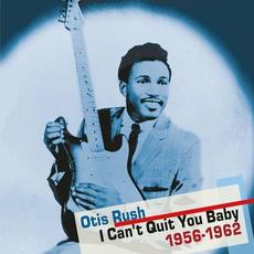 I Can't Quit You Baby mp3 Artist Compilation by Otis Rush