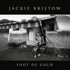 Shot Of Gold mp3 Album by Jackie Bristow
