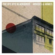 Houses and Homes mp3 Album by The Bye Bye Blackbirds