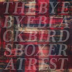 Boxer at Rest mp3 Album by The Bye Bye Blackbirds