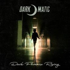 Dark Phoenix Rising mp3 Album by Dark-o-matic
