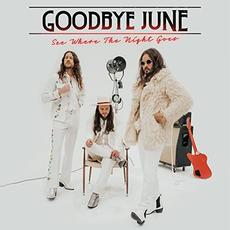 See Where the Night Goes mp3 Album by Goodbye June