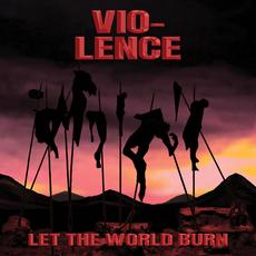 Let the World Burn mp3 Album by Vio-lence