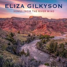 Songs from the River Wind mp3 Album by Eliza Gilkyson