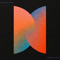 A Year At Home mp3 Album by Oliver Future
