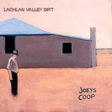 Lachlan Valley Dirt mp3 Album by Joeys Coop