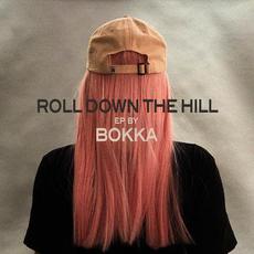 Roll Down The Hill mp3 Album by BOKKA
