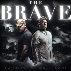 THE BRAVE mp3 Album by Tom MacDonald & Adam Calhoun