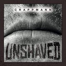 Unshaved mp3 Album by Crappmann