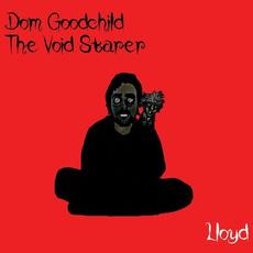 Lloyd mp3 Album by Dom Goodchild the Void Starer