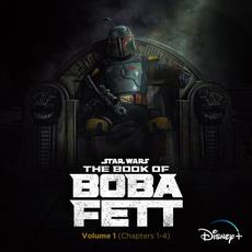 The Book of Boba Fett: Vol. 1 (Chapters 1-4) mp3 Soundtrack by Joseph Shirley & Ludwig Goransson