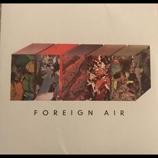 Foreign Air mp3 Album by Foreign Air
