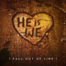 Fall Out Of Line mp3 Album by He Is We