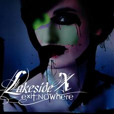 Exit:NOWhere mp3 Album by Lakeside X