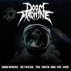 Somewhere, Between, the Truth and the Void mp3 Album by Doom Machine