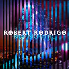 Brainstorming mp3 Album by Robert Rodrigo