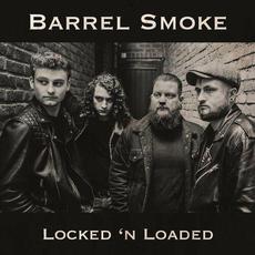 Locked 'n Loaded mp3 Album by Barrel Smoke