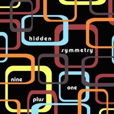 Nine Plus One mp3 Album by Hidden Symmetry