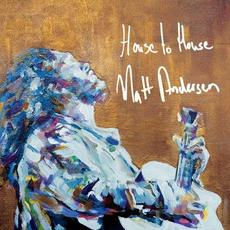 House to House mp3 Album by Matt Andersen