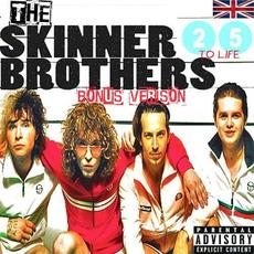 25 to Life (Bonus Version) mp3 Album by The Skinner Brothers
