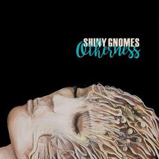 Otherness mp3 Album by Shiny Gnomes